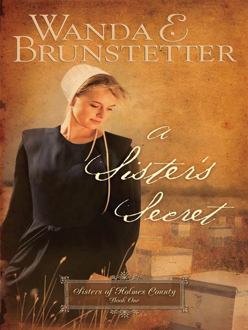 Title details for A Sister's Secret by Wanda E. Brunstetter - Available